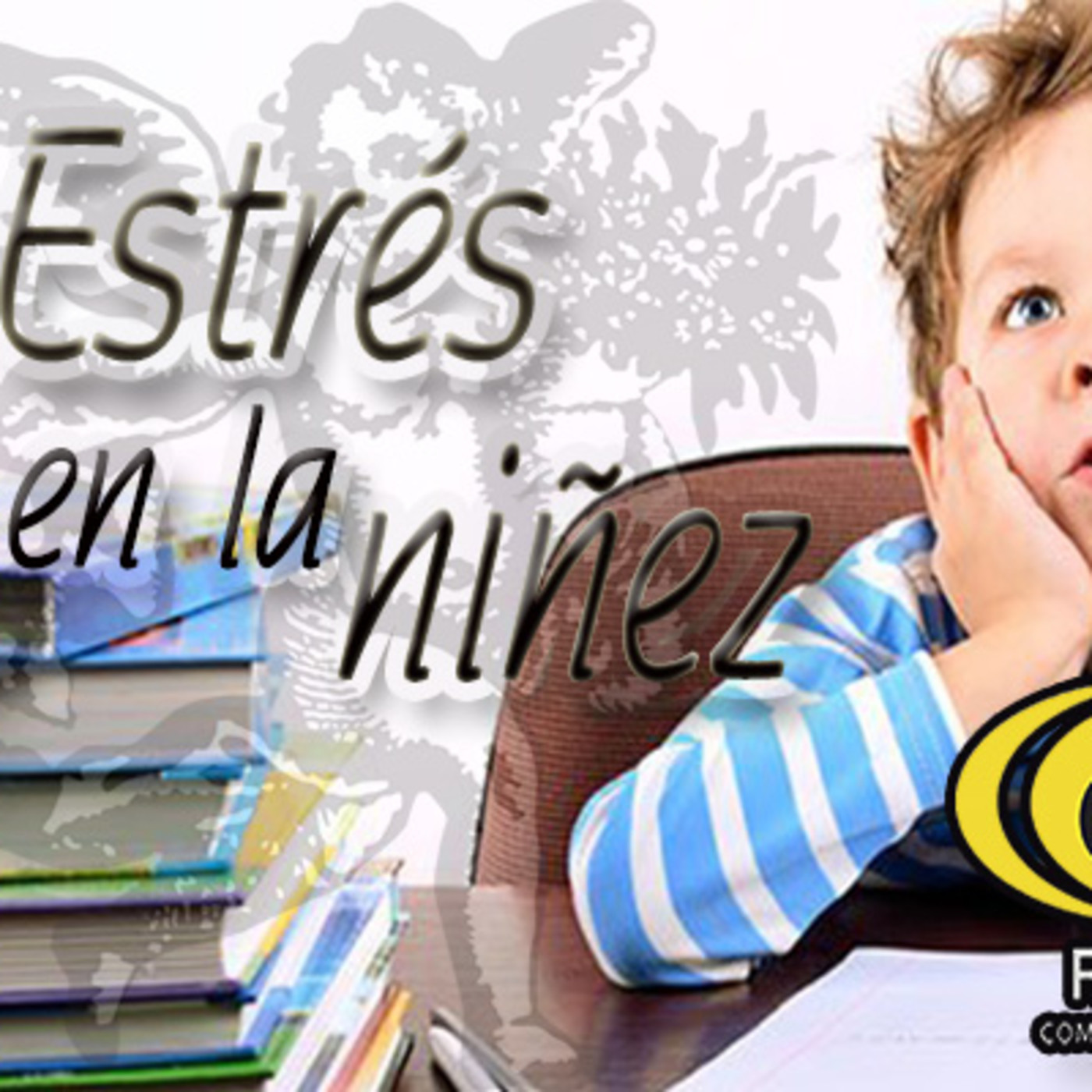 El Ángel de tu Salud - ESTRÉS EN LA NIÑEZ