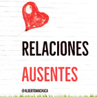 Episodio 26 | Relaciones Ausentes