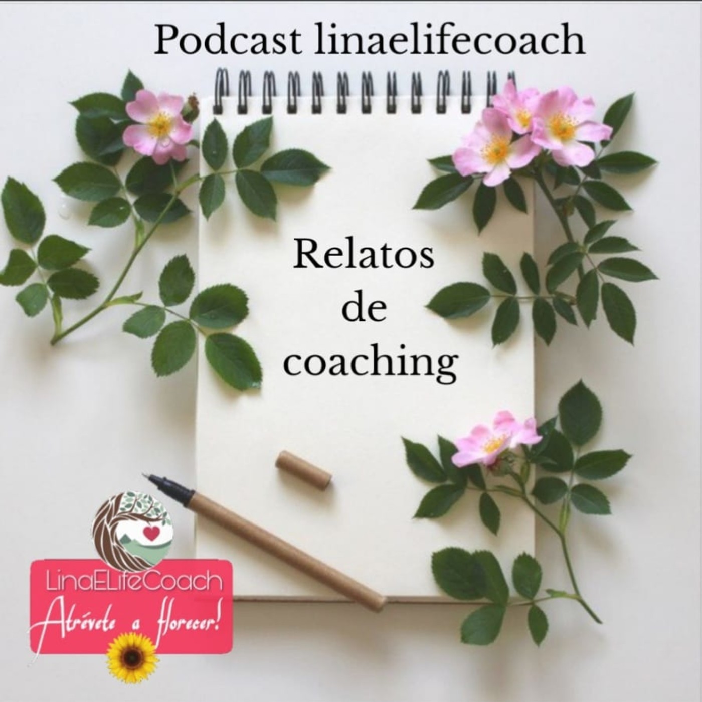 LinaELifeCoach - Atrévete a Florecer