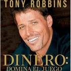 Dinero: Domina el Juego (Tony Robbins) - Audioresumen