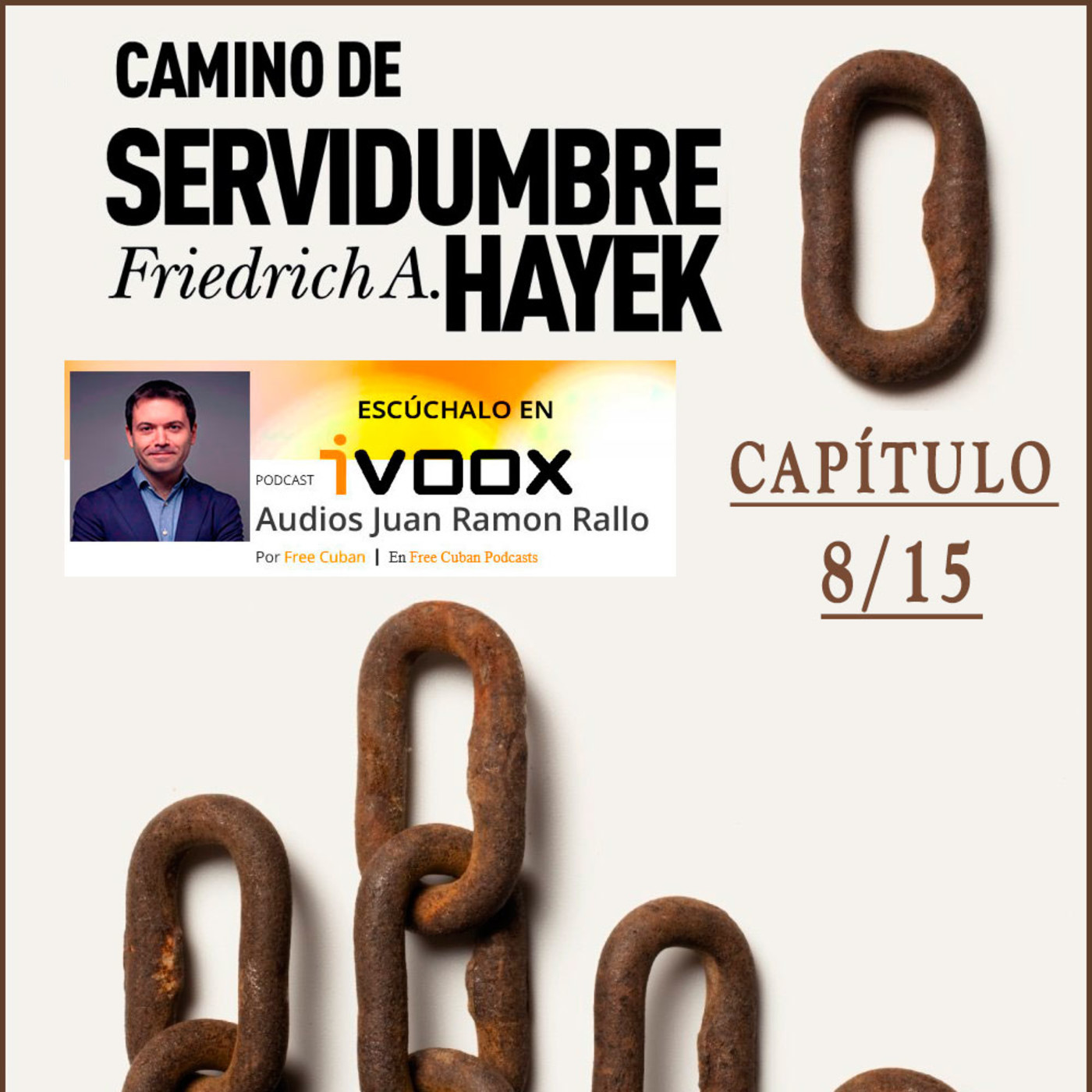 AudioLibros Liberales. Camino de servidumbre|Friedrich Hayek (capítulo 8/15) - Episodio exclusivo para mecenas