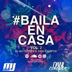 #Bailaencasa Vol.2 by MJ Flores & Dani Campos