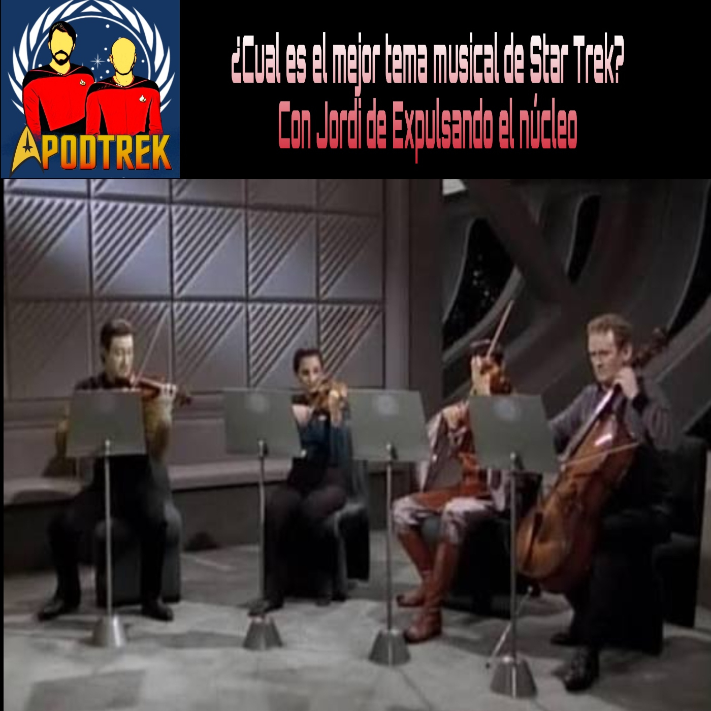 Play ¿Cual es el mejor tema musical de Star Trek? Con Jordi de Expulsando el núcleo