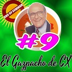 EL GAZPACHO de CX #9: Nuestra opinión es la que cuenta