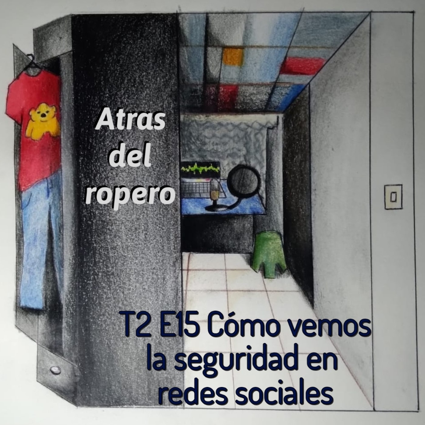 Atrás del ropero