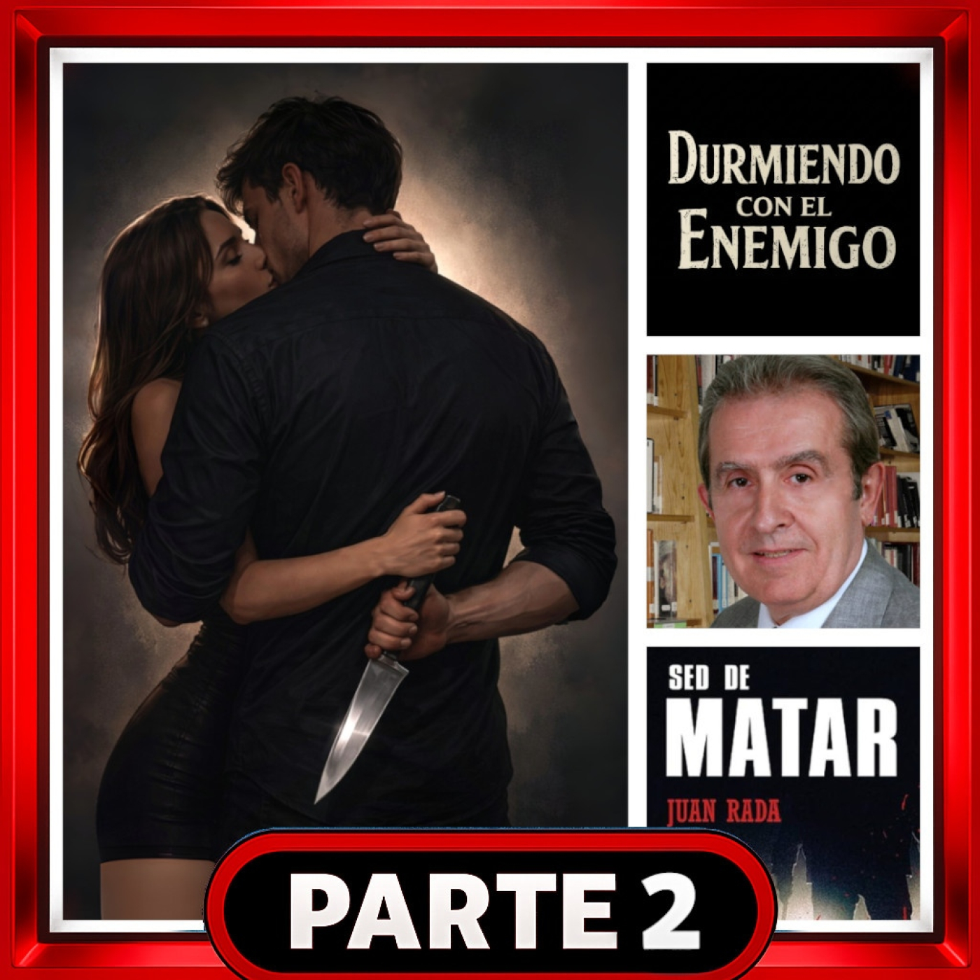 2️⃣ - Durmiendo con el Enemigo: Enamoradas de Asesinos en Serie   Con Juan Rada episode artwork