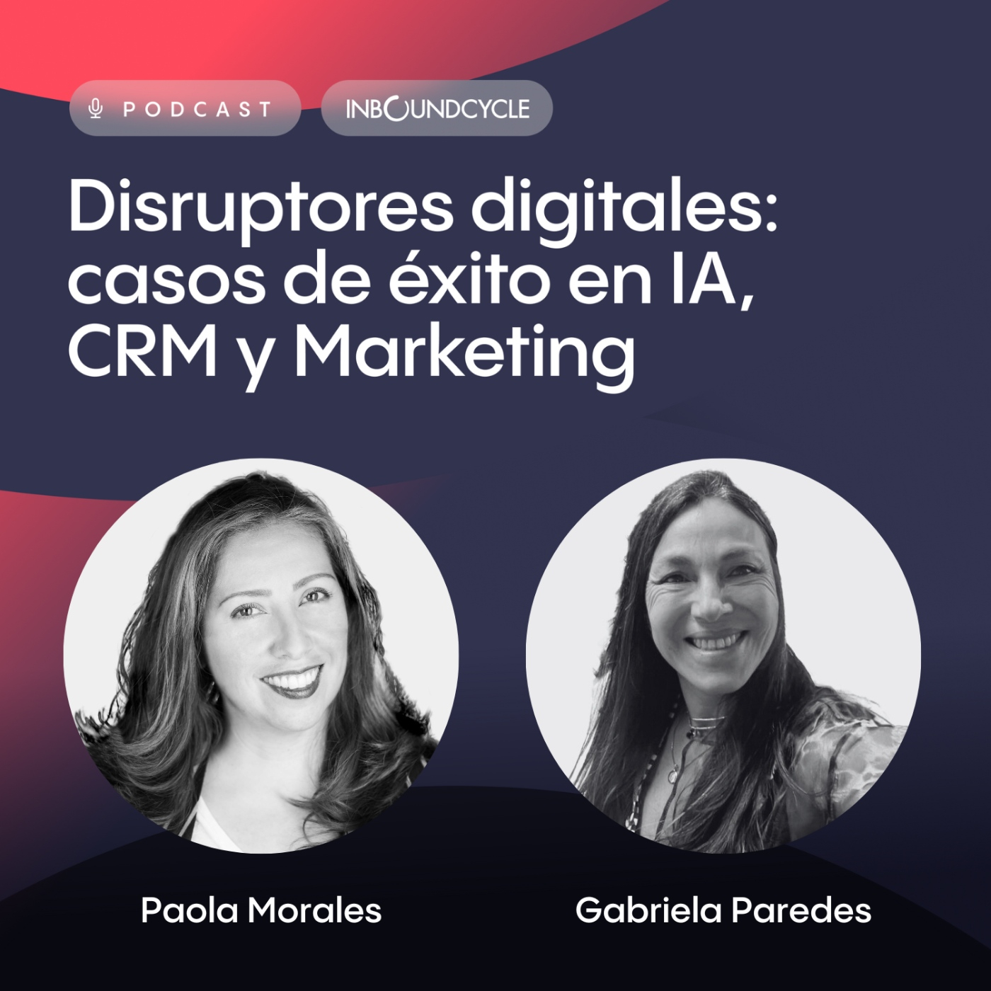 #450 - Gabriela Paredes, Gerente de Marketing & Commerce en Deloitte Digital – El nuevo rumbo del marketing