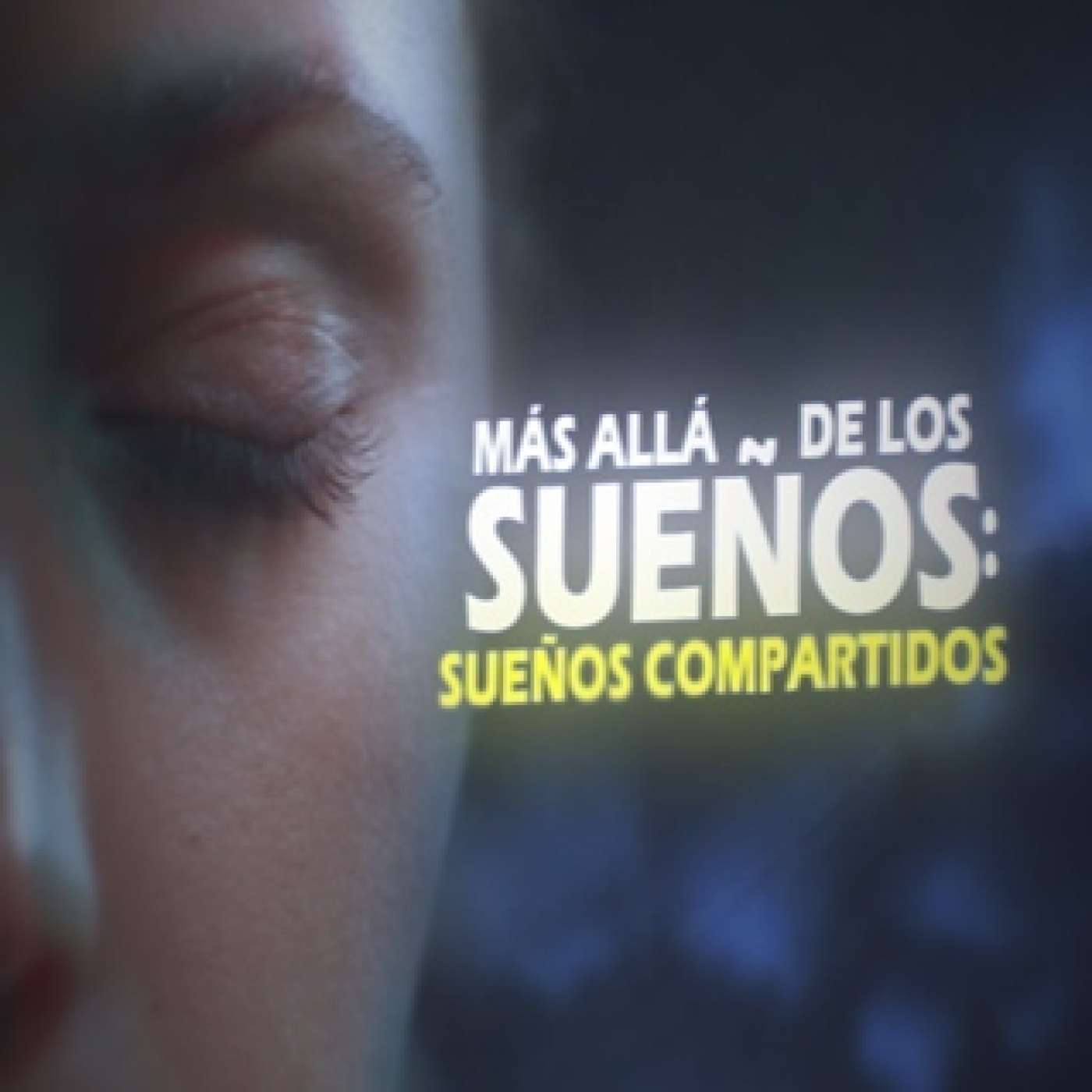 Cuarto Milenio: Sueños compartidos