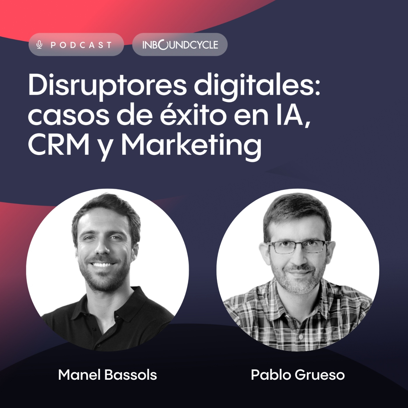 #71 Pablo Grueso, CEO de TecnoFor - ¿Es posible el crecimiento sin una estrategia de generación de leads?
