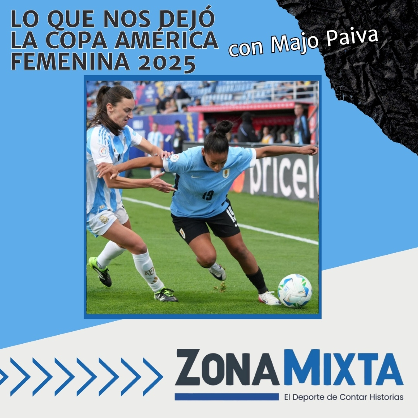 Lo que nos dejó la Copa América Femenina 2025, con Majo Paiva como invitada episode artwork