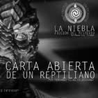 La Niebla | 15 | Carta Abierta de un Reptiliano (Radioteatro del Misterio)