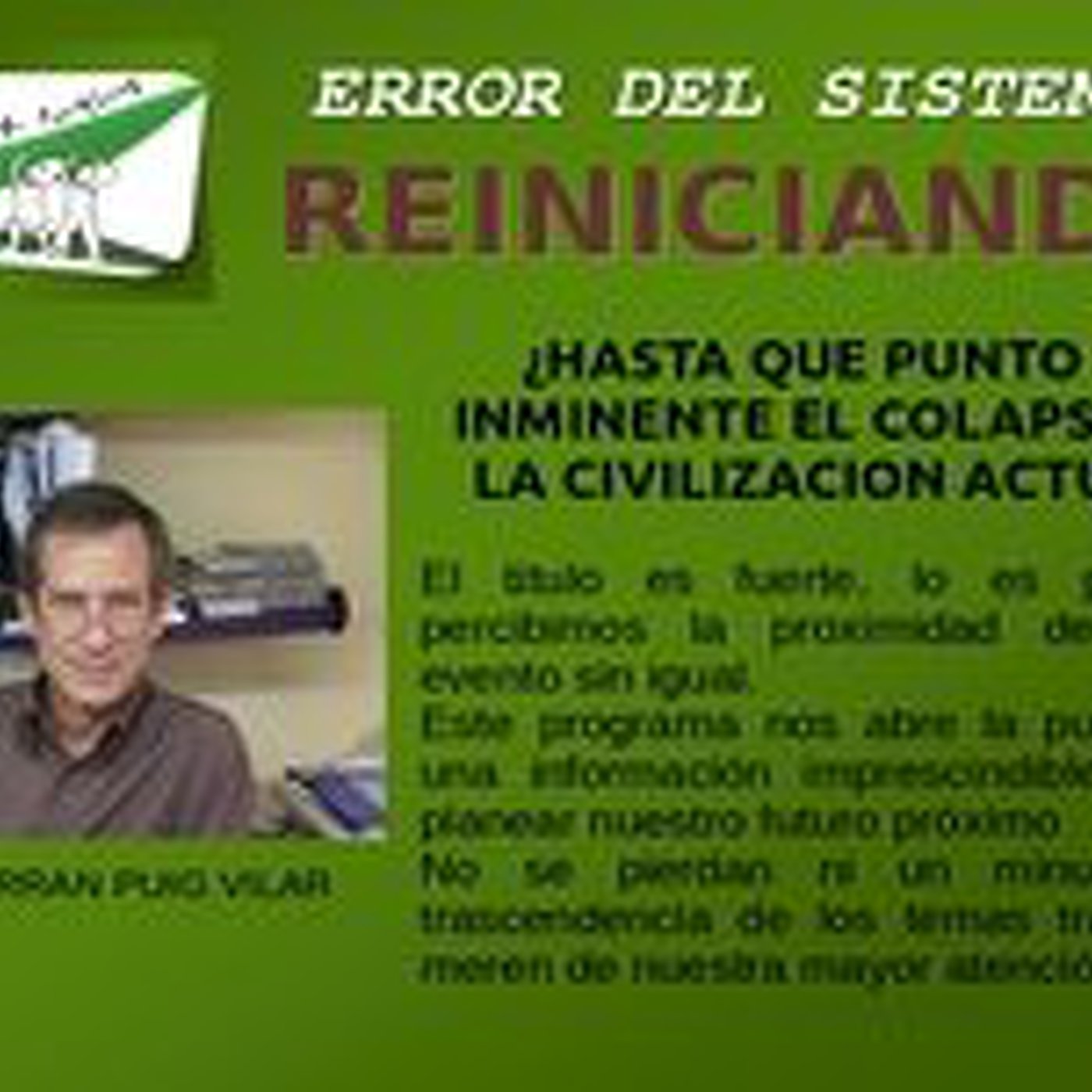 Ferran Puig Vilar ¿Hasta que punto es inminente el colapso de la civilizacion actual?