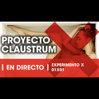 La Reunión Secreta Experimento X 01x01 - Proyecto Claustrum