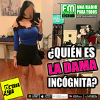 Octava Zona E19-T4 - ¿Quien es la Dama Incognita?