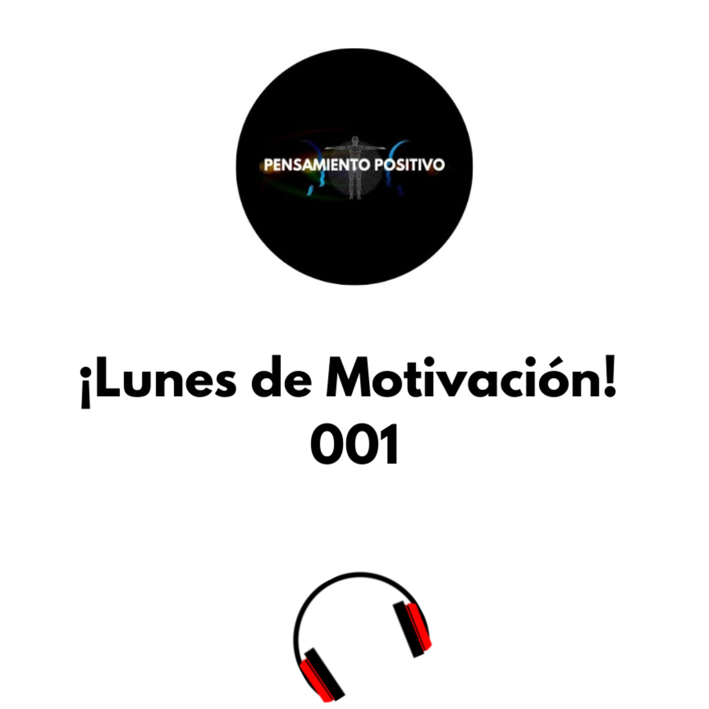 Lunes Positivo Episodio 001 #pensamientopositivo #motivacion #autoayuda