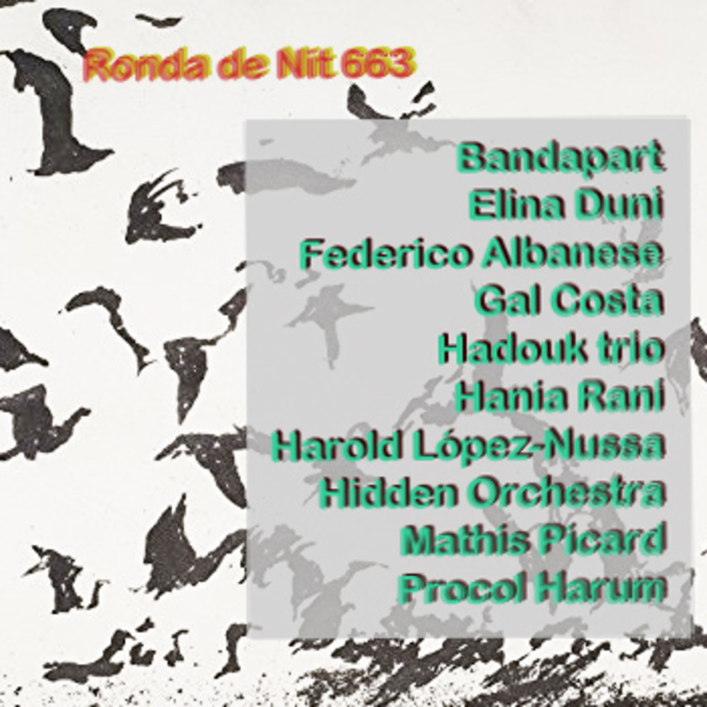 Ronda de Nit a Sants 3 Ràdio(31-12-21) 663:Hadouk trio,Hania Rani,Harold López-Nussa,Hidden Orchestra,Mathis Picard u.a. episode artwork