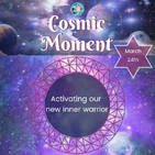 Cosmic Moment - 24th March, 2019