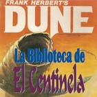 La Biblioteca de El Centinela...."DUNE"
