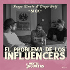 04. El problema de los influencers ft. Renzo Rimolo & Diego Golf ( SICK )