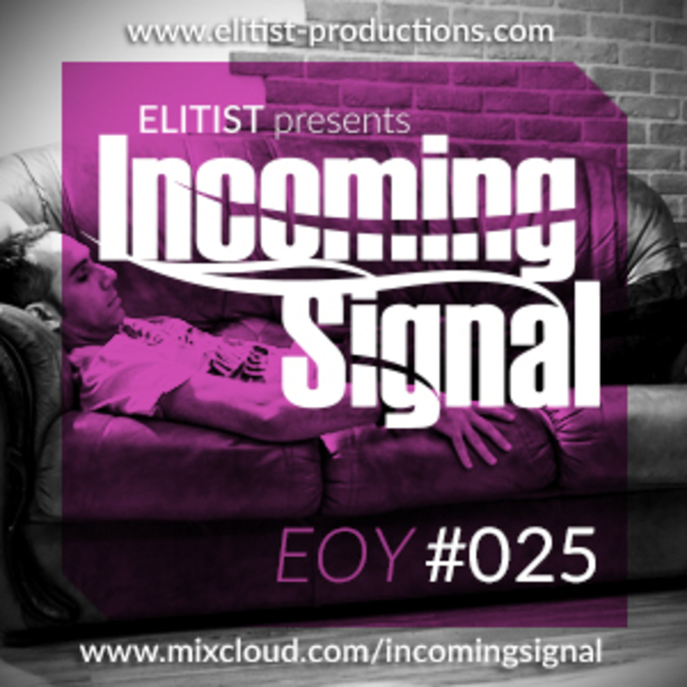 Elitist presents INCOMING SIGNAL