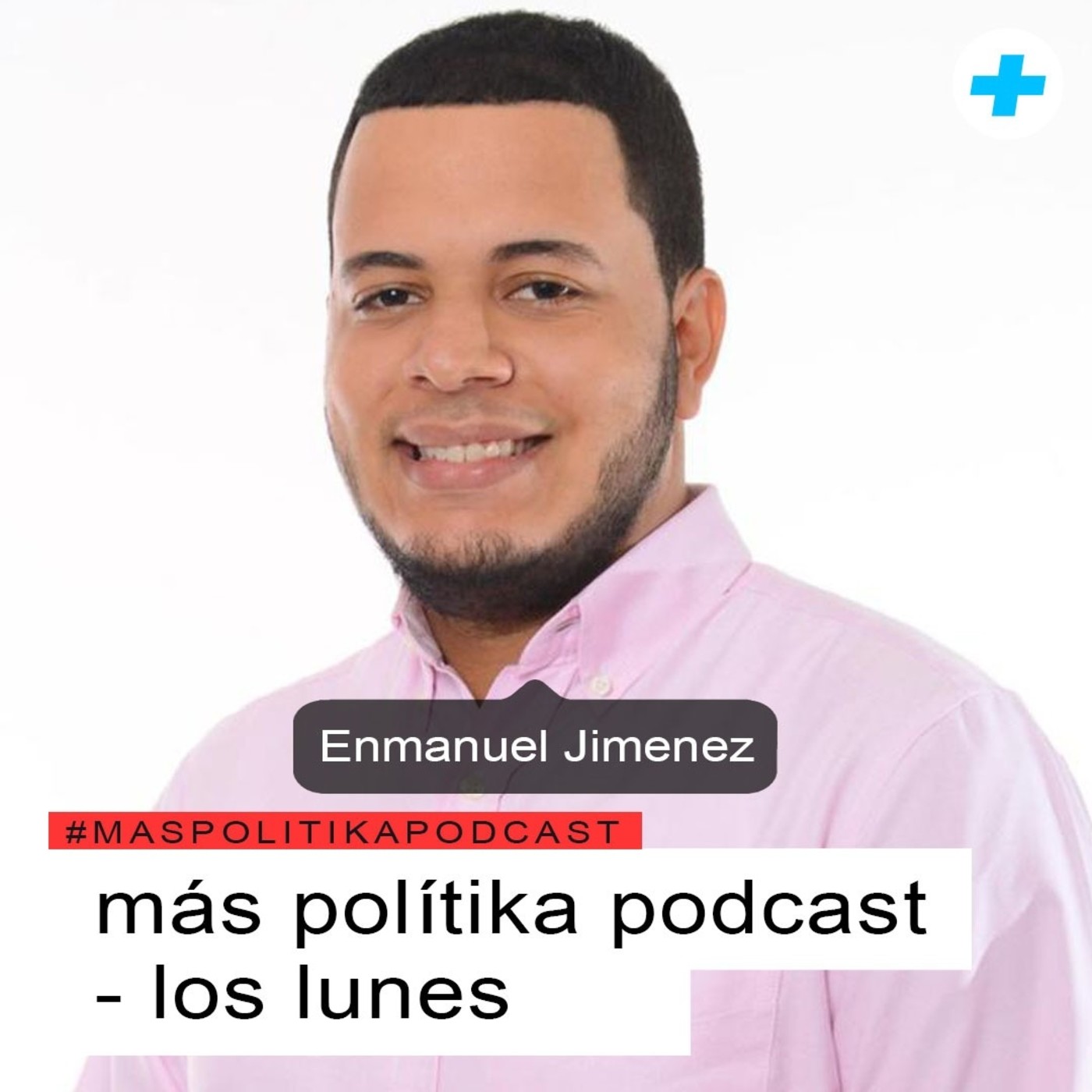 Más Polítika episodio #3 con el Ing. Enmanuel Jimenez episode artwork