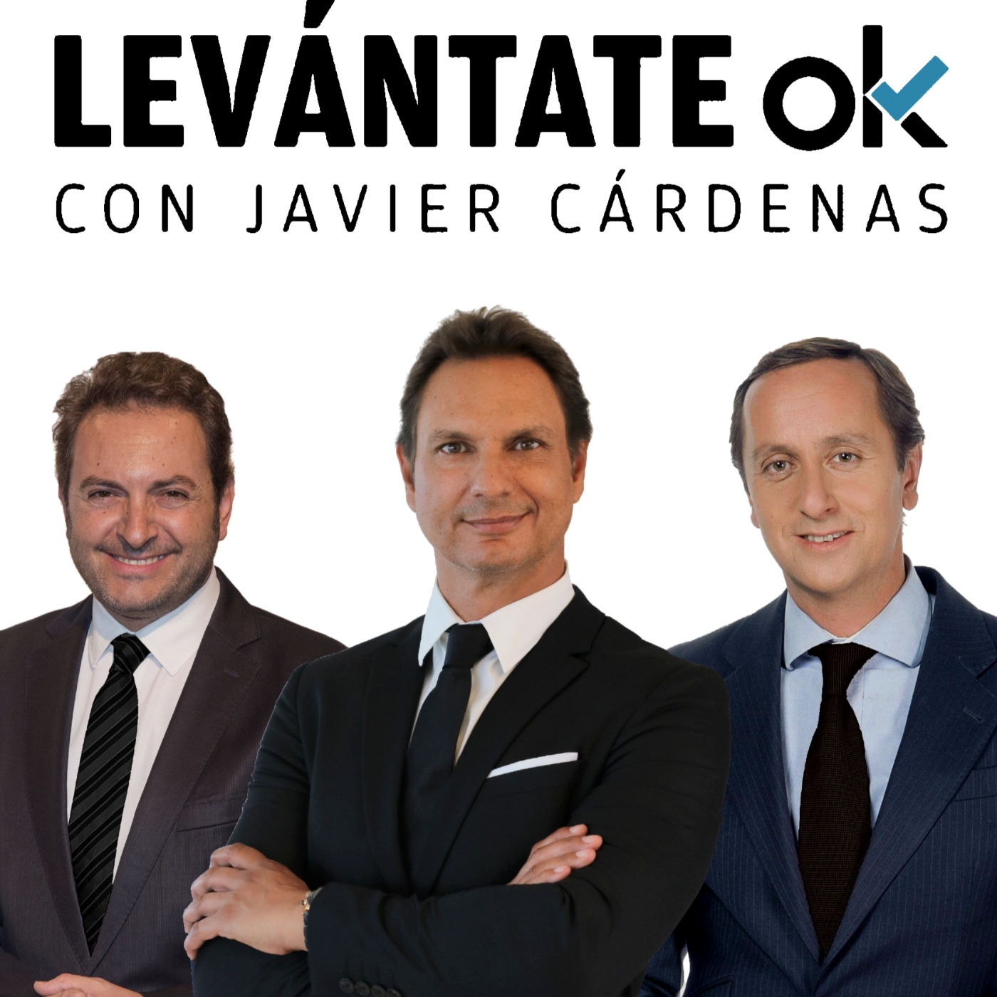 Levántate OK con JAVIER CÁRDENAS #234 11-08-2022