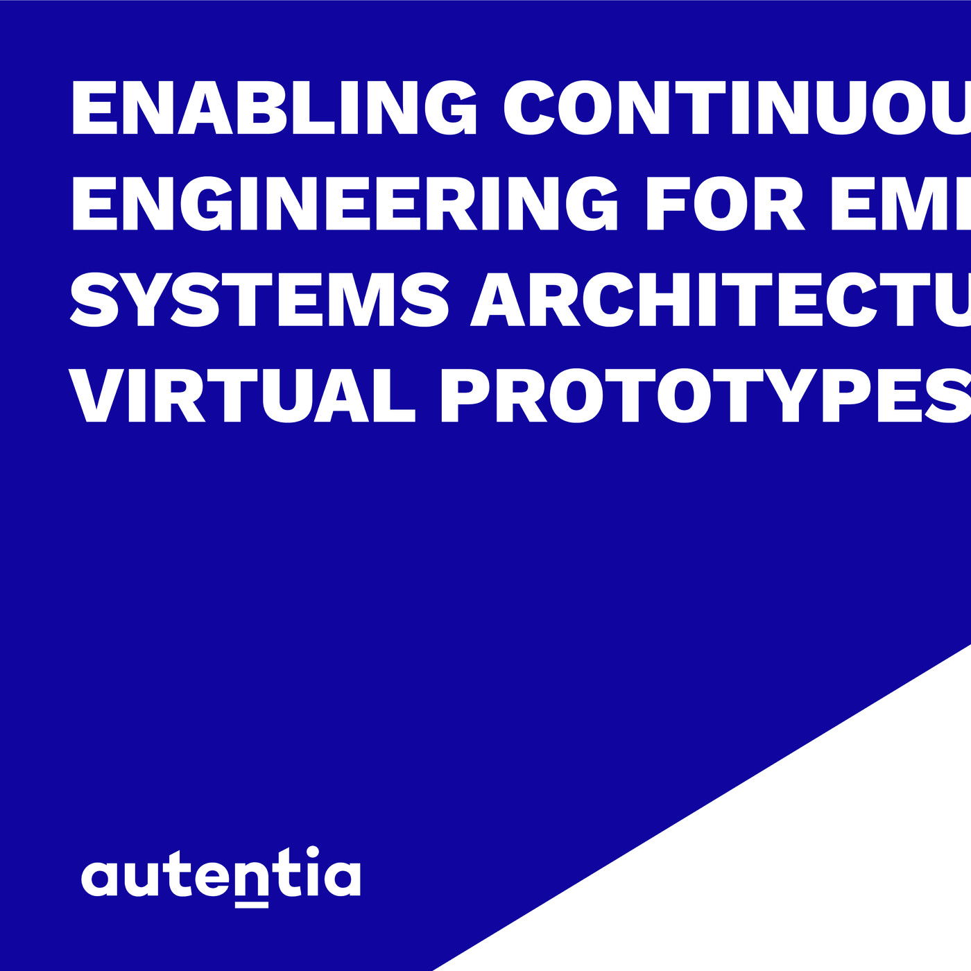 Enabling Continuous Software Engineering for Embedded Systems Architectures with Virtual Prototypes Enabling Continuous Software Engineering for Embedded Systems Architectures with Virtual Prototypes