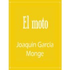 7. El moto – Joaquín García Monge