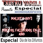 Especial Monográfico DIFUNTOS MUSICALES 2017