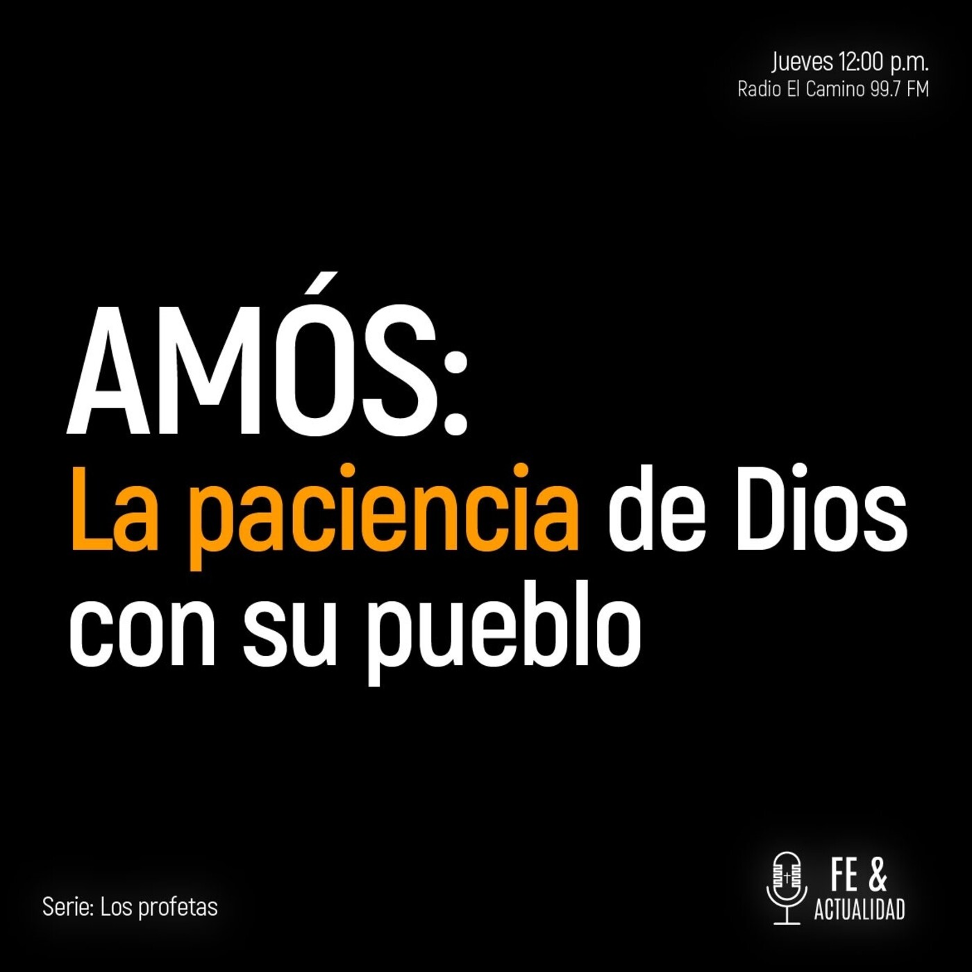 Amós: La paciencia de Dios con su pueblo