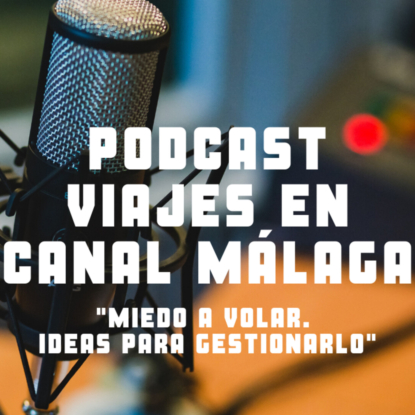Viajar en Canal Málaga