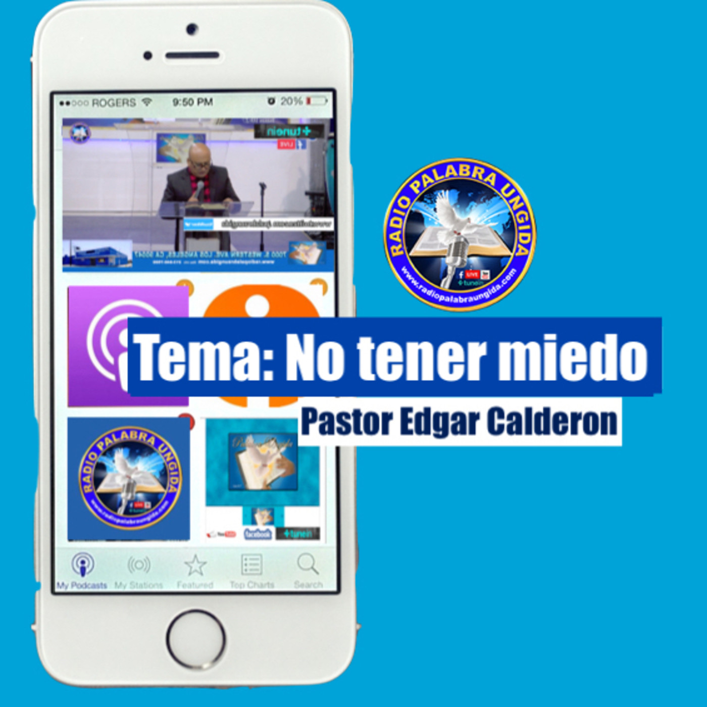 No tener miedo/ Edgar Calderon/ Radio Palabra Ungida episode artwork