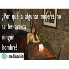 Episodio 19 - ¿Por qué a algunas mujeres no se les acerca ningún hombre interesante?