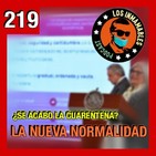 219: Nueva Normalidad y Noticias