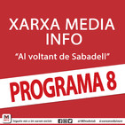 Xarxa Media Info 'Al voltant de Sabadell' (Programa 8, sencer)