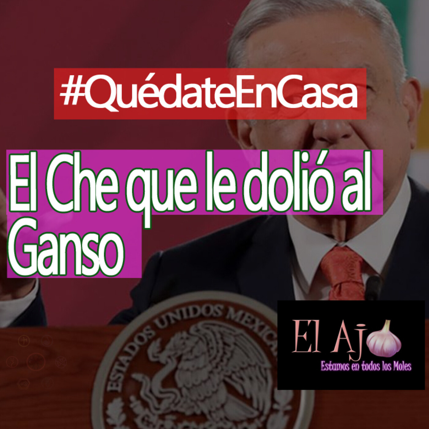 ElAjo El Che que le dolió al Ganso episode artwork