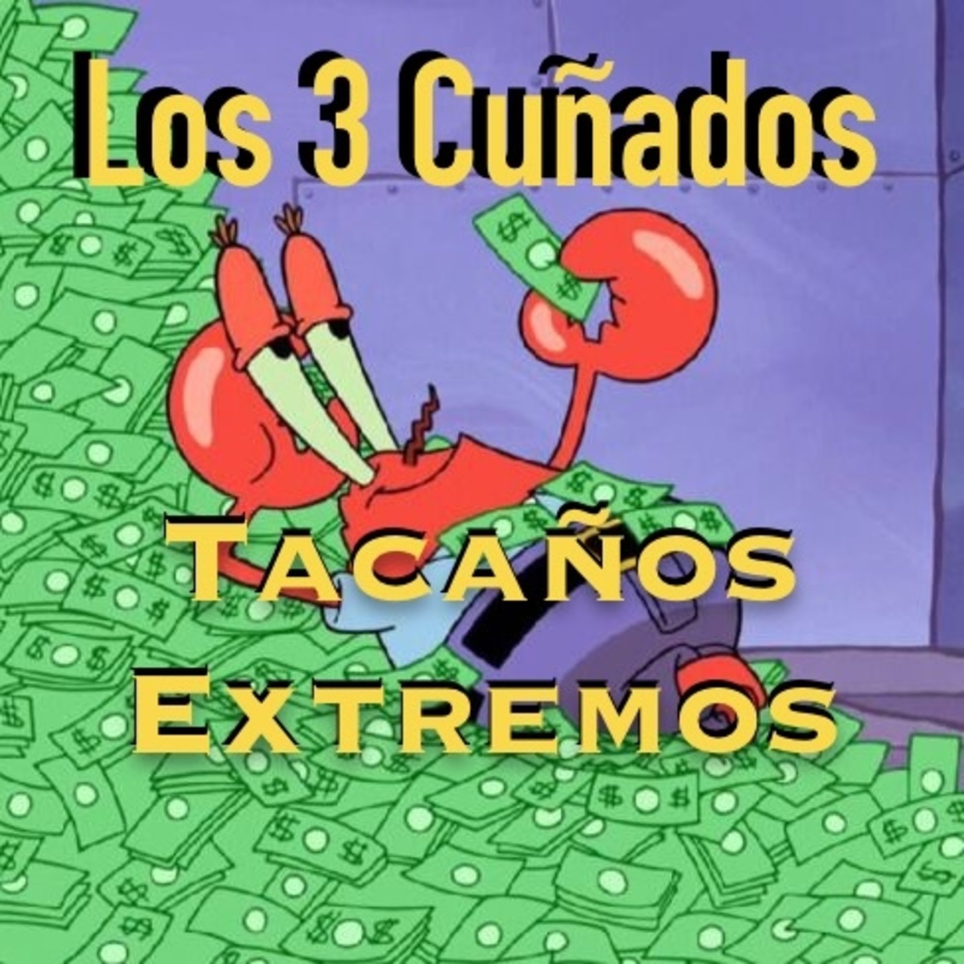 Los 3 Cuñados programa 96 - Tacaños Extremos