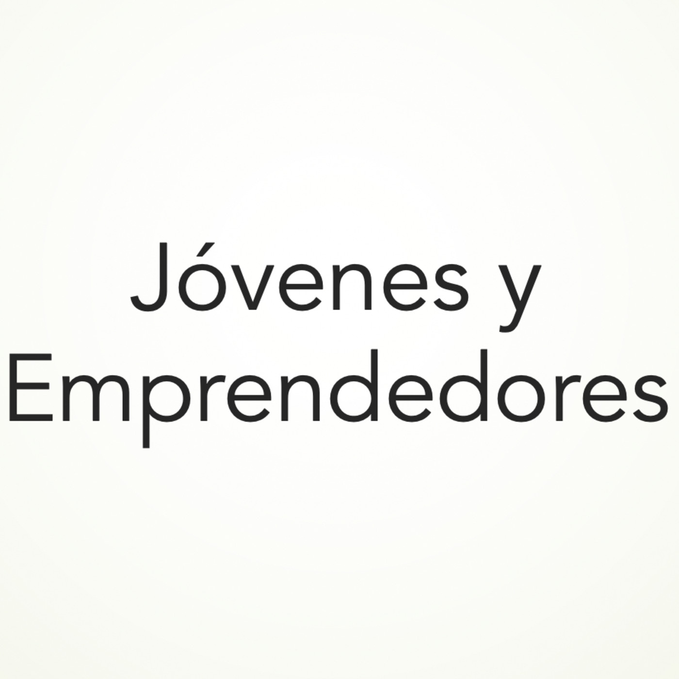 Entrevistas a Jóvenes y Emprendedores