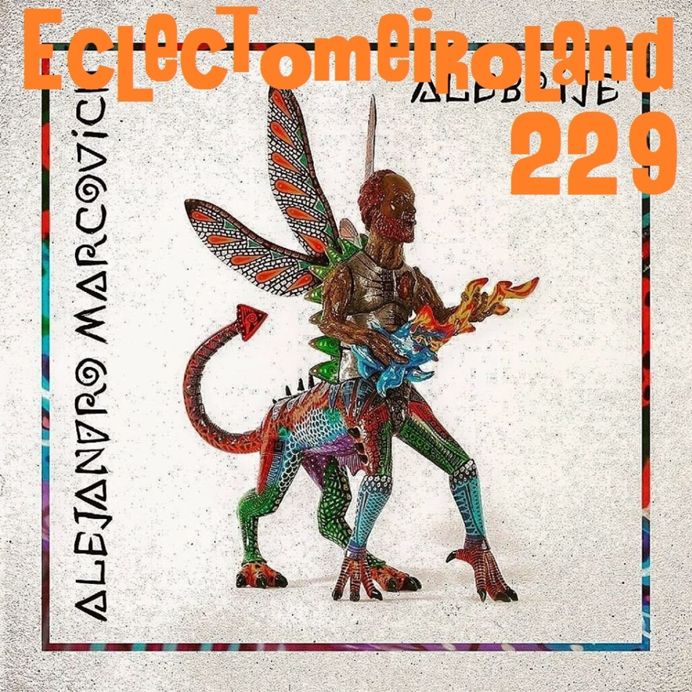 Eclectomeiroland 229 episode artwork