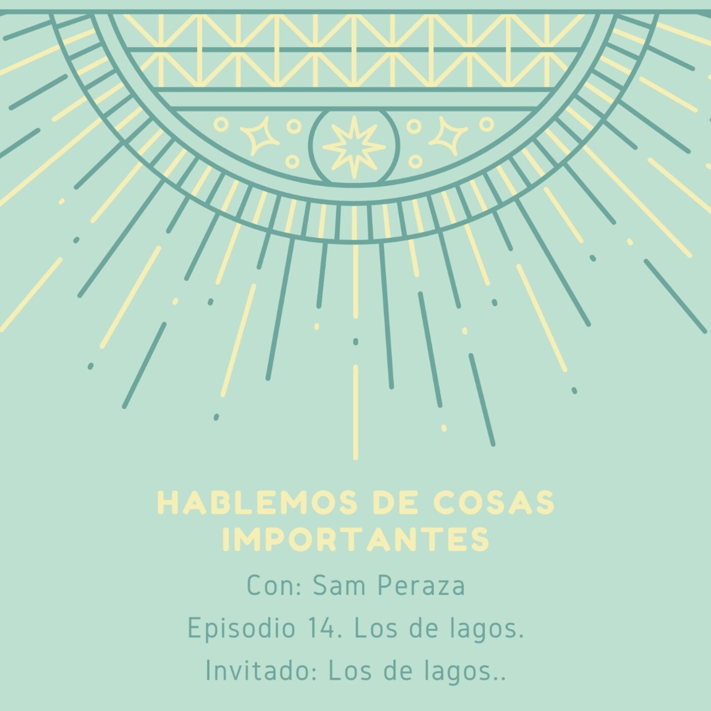 Hablemos de cosas importantes.
