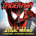 LODE 7x35 –Archivo Ligero– ULTIMATE SPIDERMAN, tesis sobre la BSO de STAR WARS