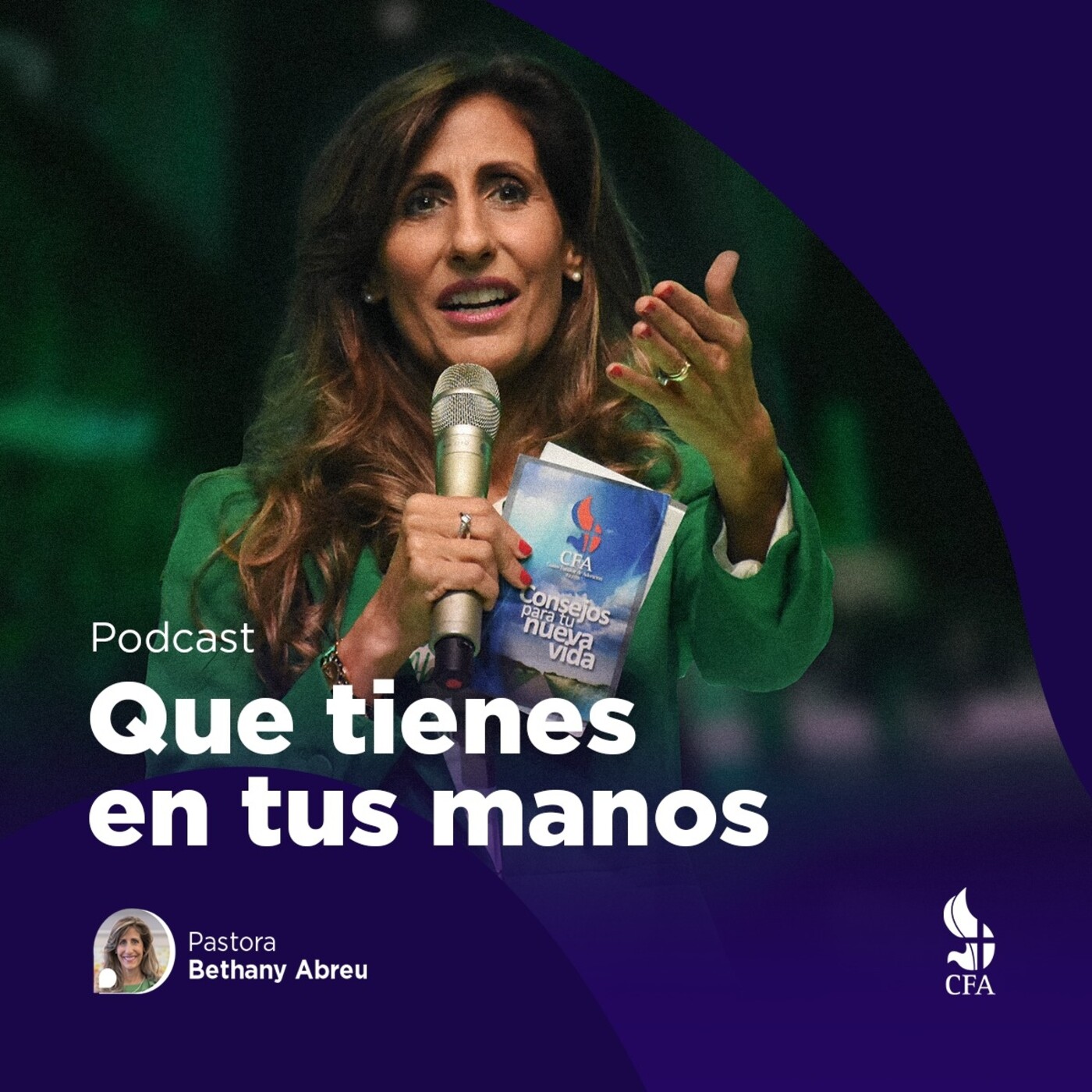 Que tienes en tus manos - Pastora Bethany Abreu episode artwork