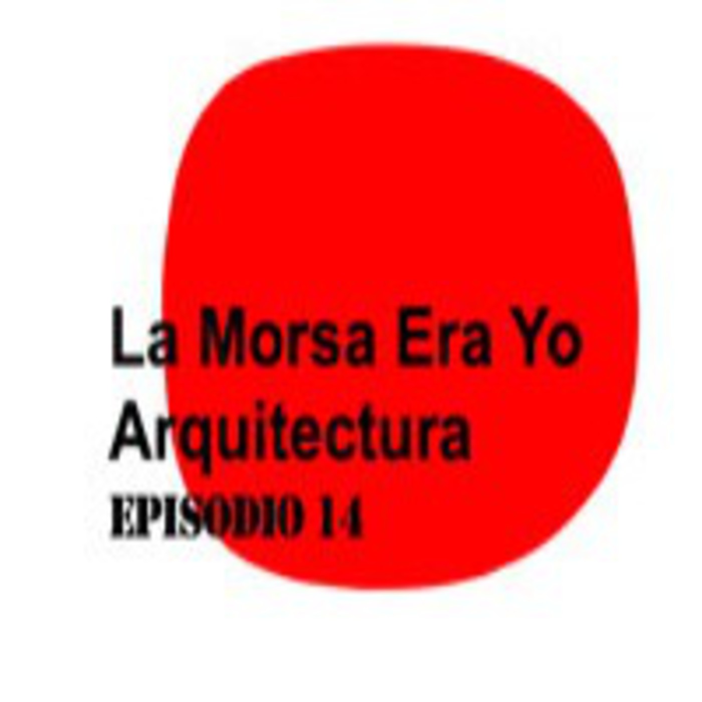 La morsa era yo Arquitectura