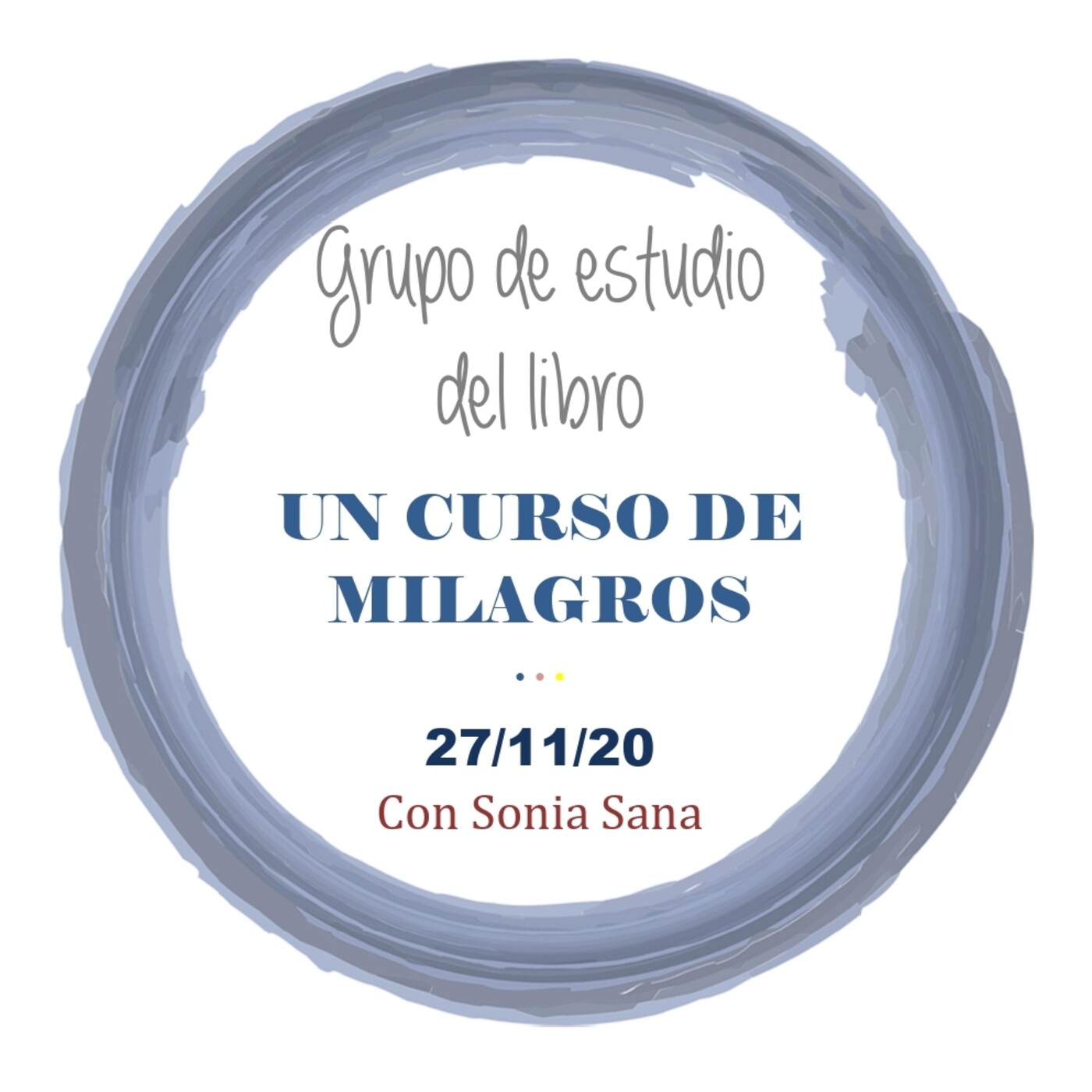 Un curso de Milagros con Sonia Mohedano