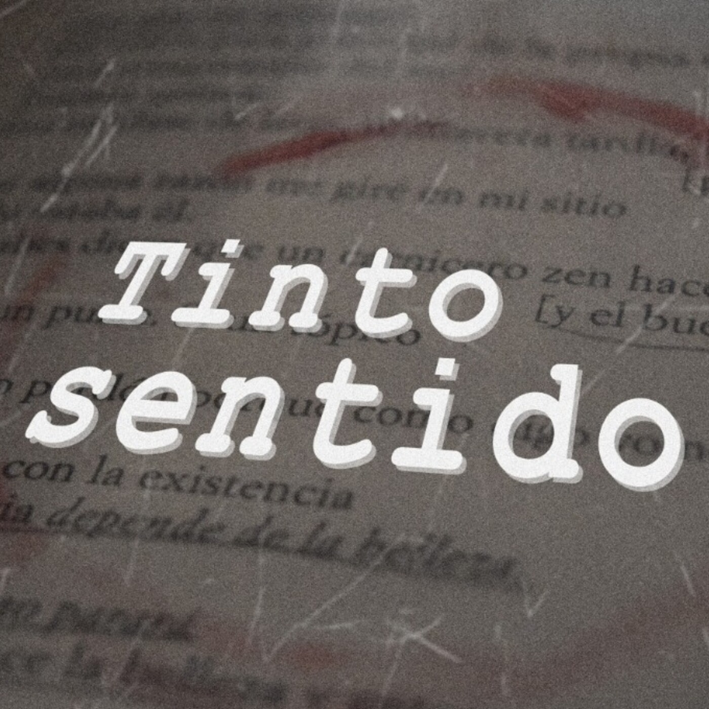 Tinto Sentido Podcast