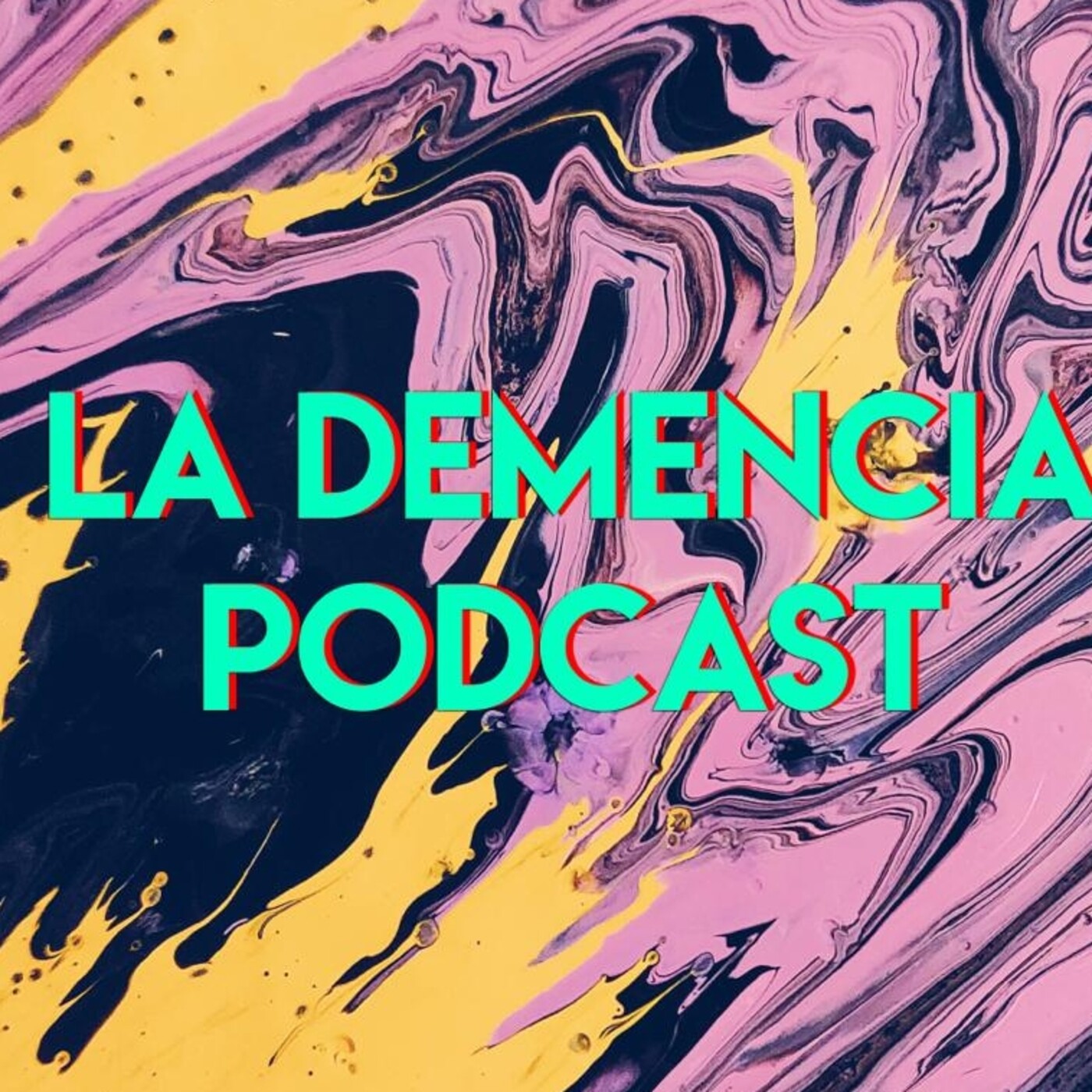 La Demencia Podcast
