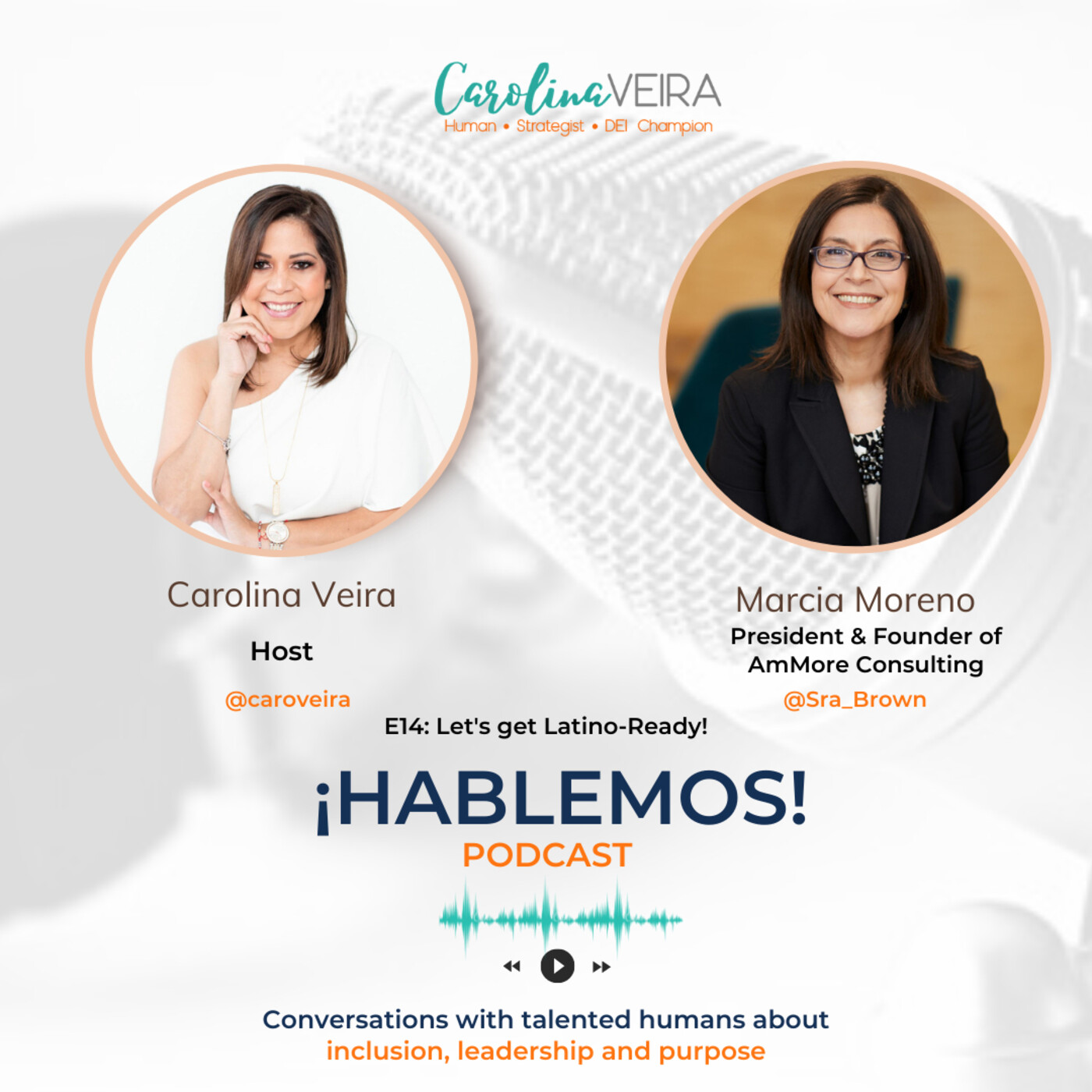 ¡Hablemos!: Inclusion, Leadership & Purpose