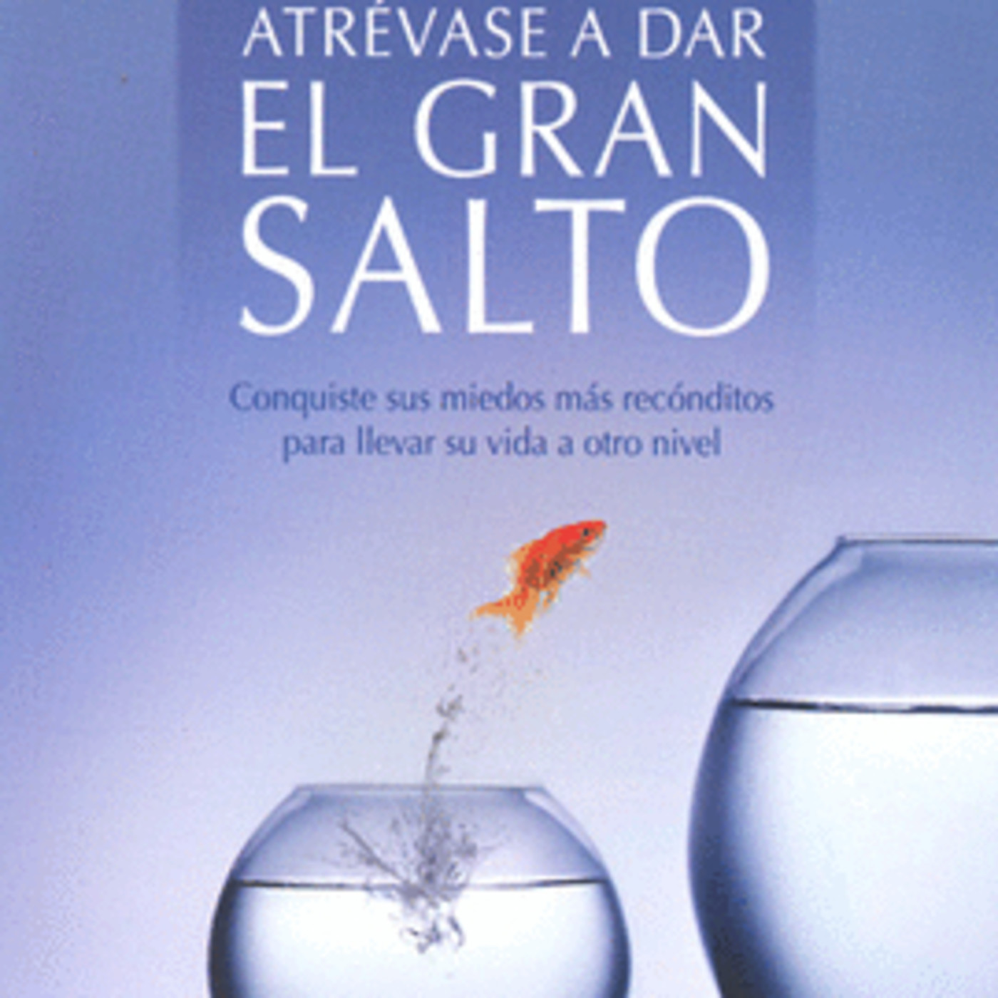 200 - El Gran Salto (Conquista Tus Miedos)