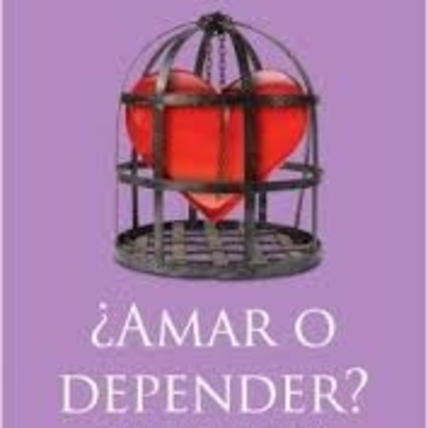 ¿Amar o Depender?
