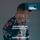 Destroy the Earth Podcast #081 (Guestmix By Isma Nordic)
